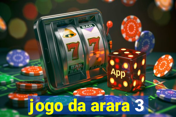 jogo da arara 3